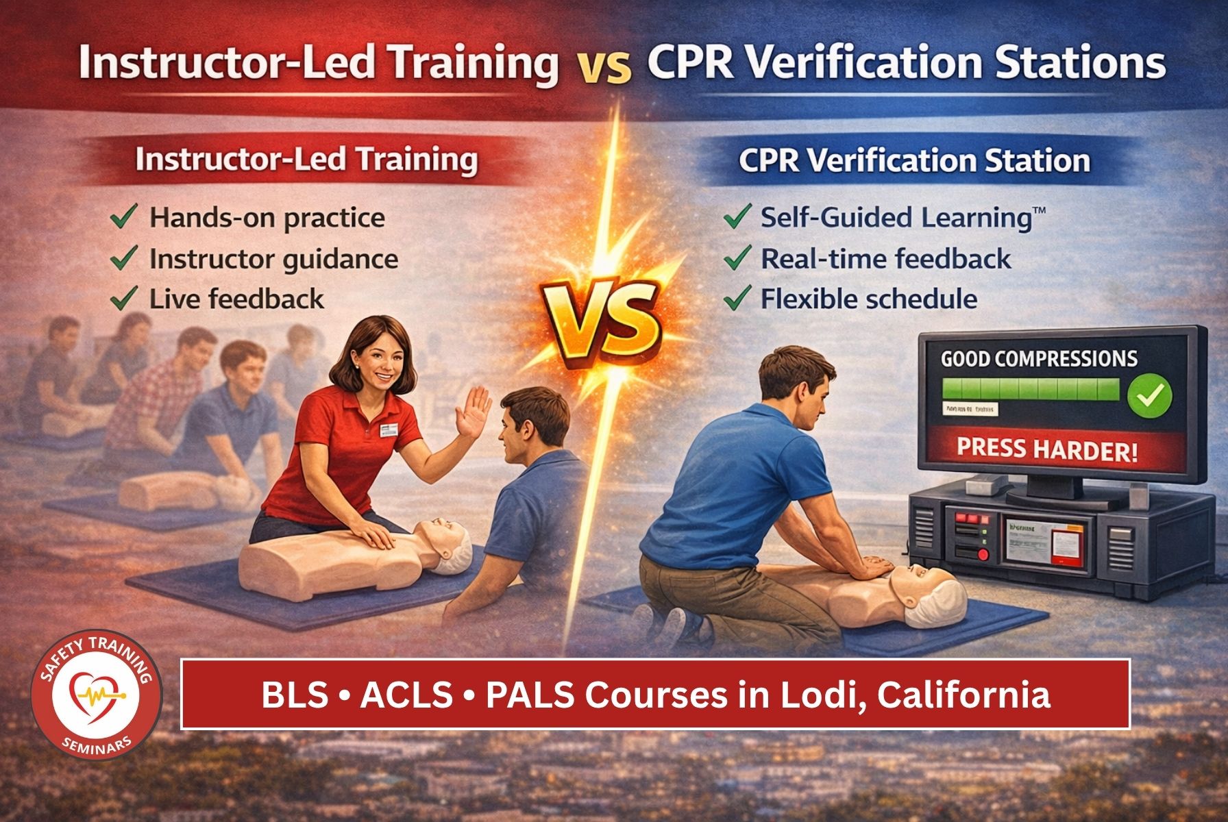 Instructor-Led Training vs. CPR Verification Stations: BLS, ACLS, and PALS Courses in Lodi, CA