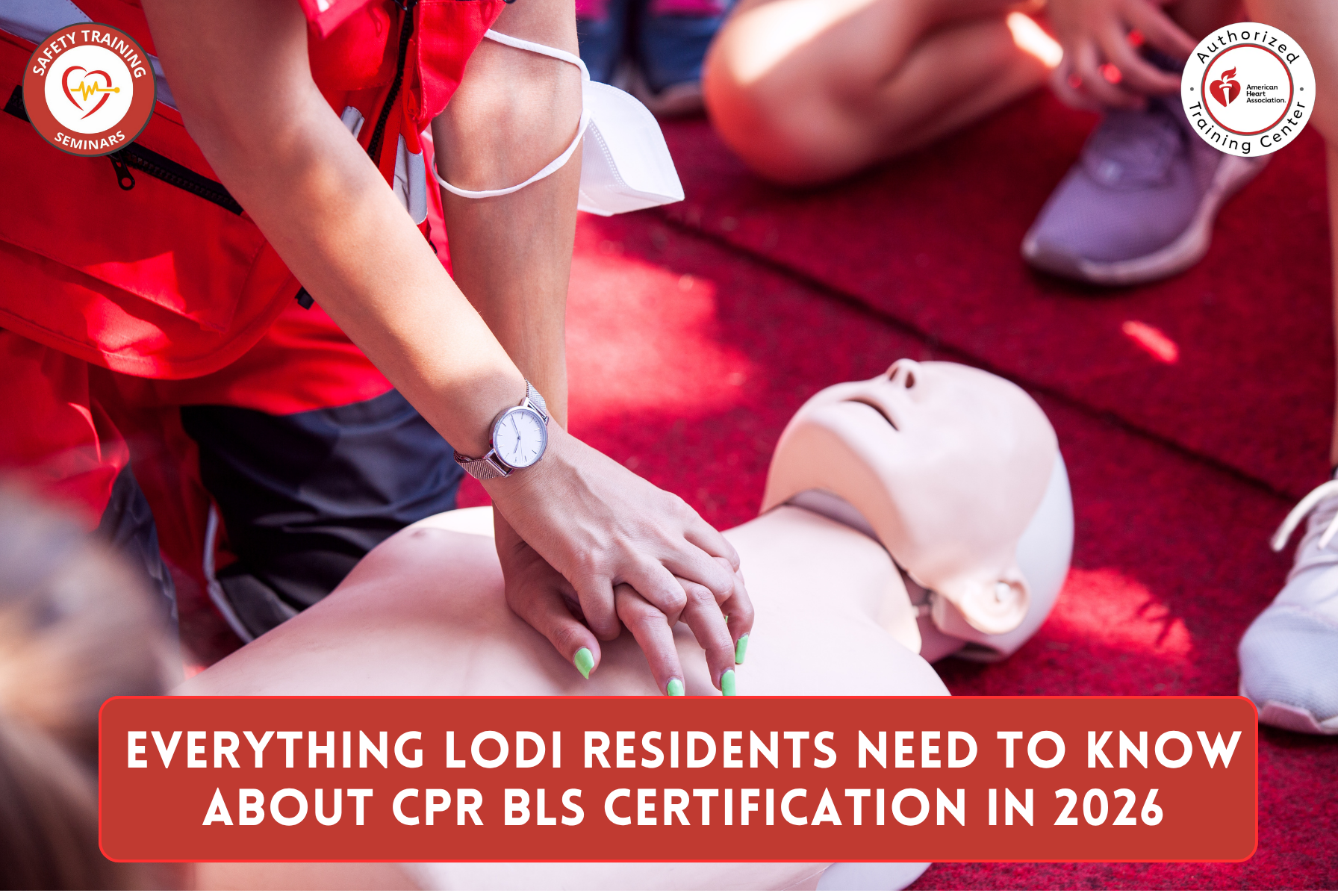 Everything Lodi Residents Need to Know About CPR BLS Certification in 2026