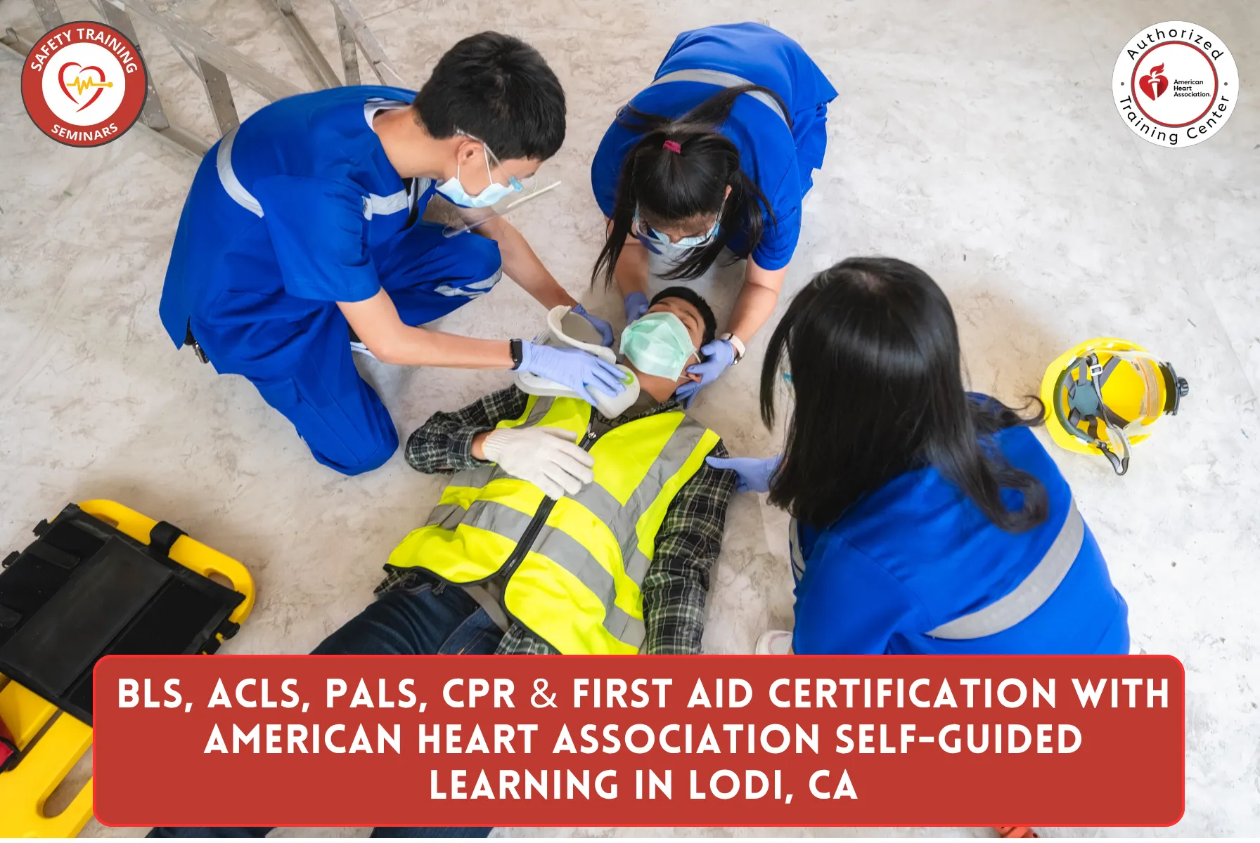 BLS, ACLS, PALS, CPR & First Aid Certification with American Heart Association Self-Guided Learning in Lodi, CA